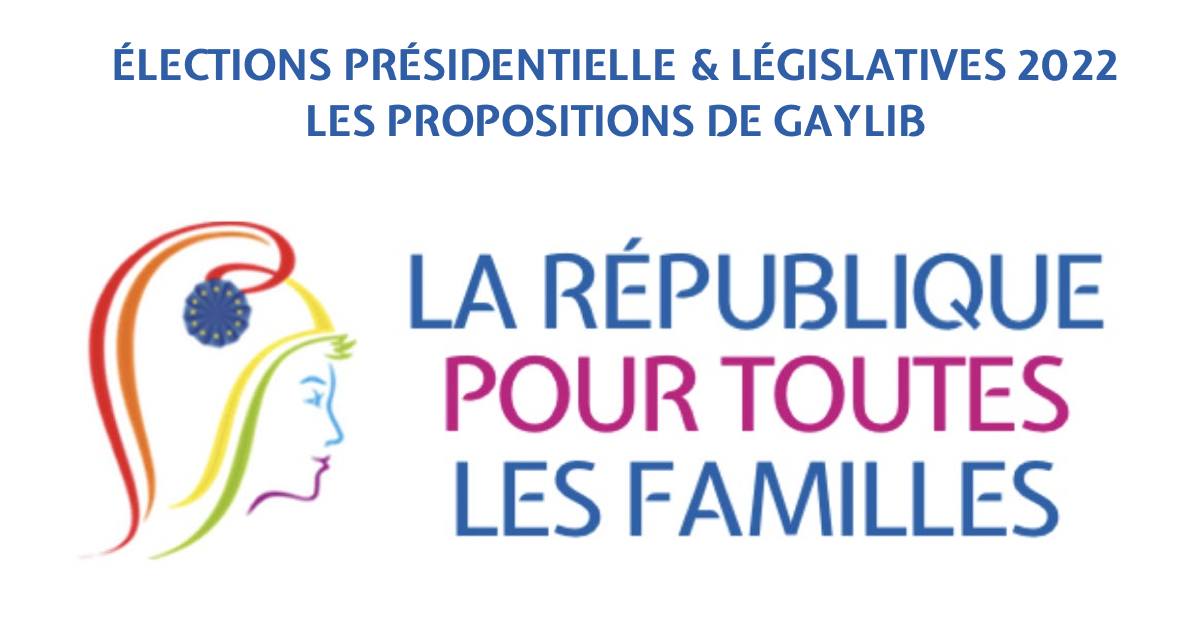 22 propositions contre l’homophobie et pour reconnaitre et protéger toutes les familles